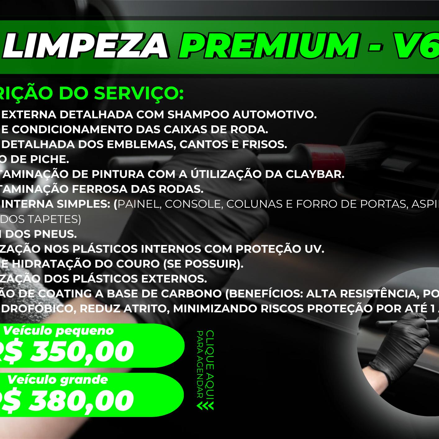 LIMPEZA PREMIUN V6 - VEÍCULO PEQUENO