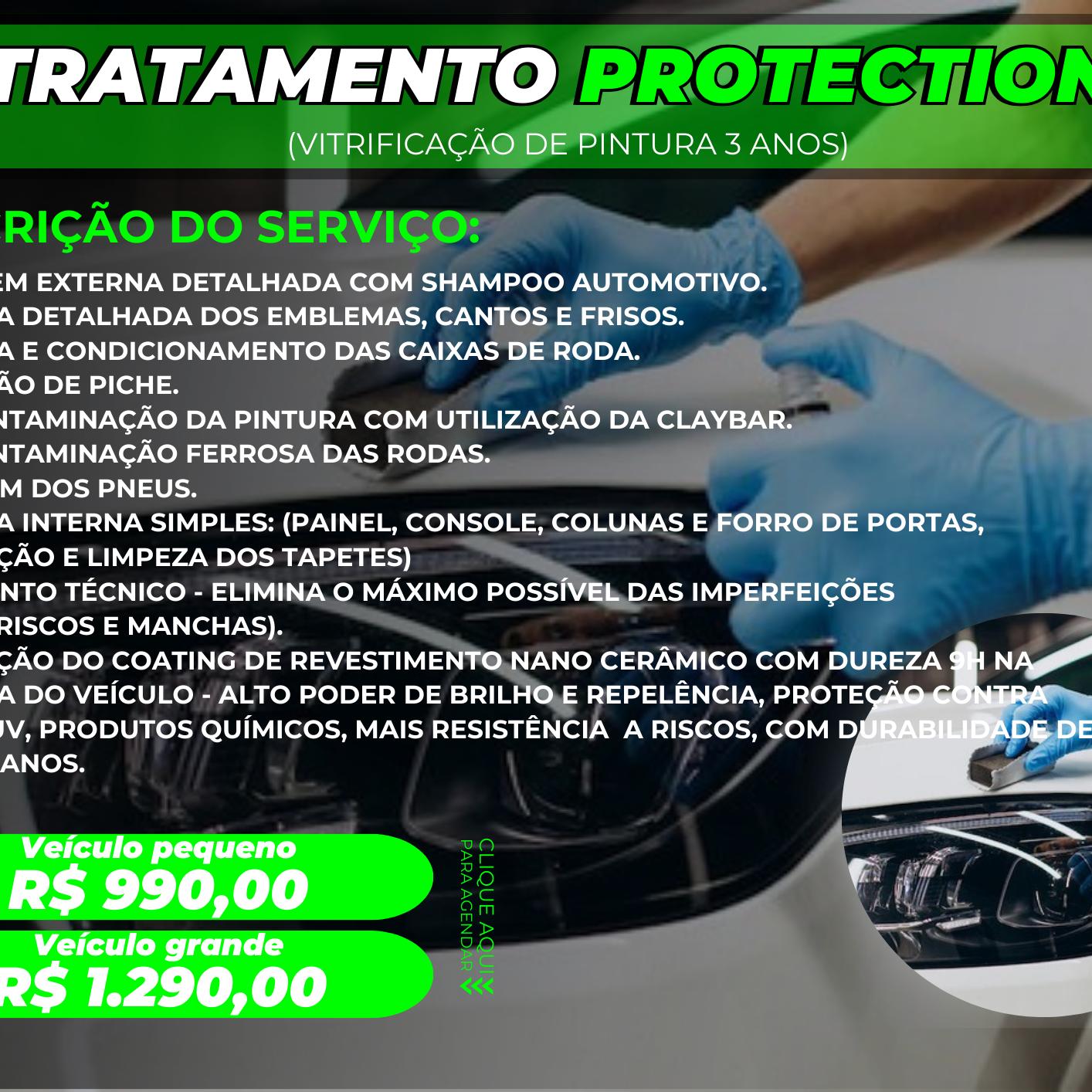 TRATAMENTO PROTECTION - VITRIFICAÇÃO DE PINTURA, PROTEÇÃO DE ATÉ 3 ANOS - VEÍCULO PEQUENO