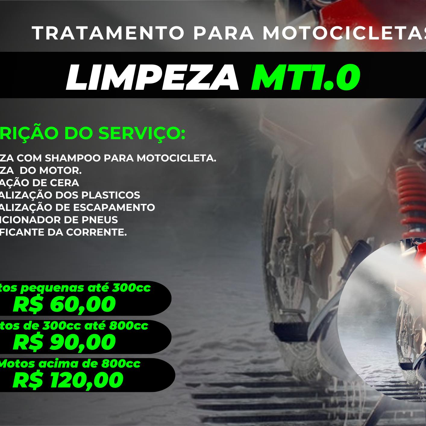 TRATAMENTO PARA MOTOCICLETAS - LIMPEZA MT 1.0 - MOTOS ATÉ 300cc