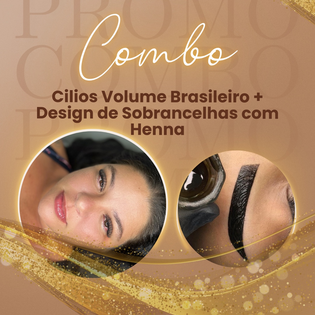 COMBO VOL BRASILEIRO E SOBRANCELHA COM HENNA