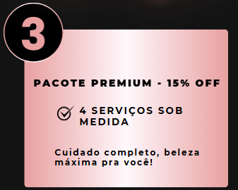 PACOTE PREMIUM - 15% OFF (04 PROCEDIMENTOS)