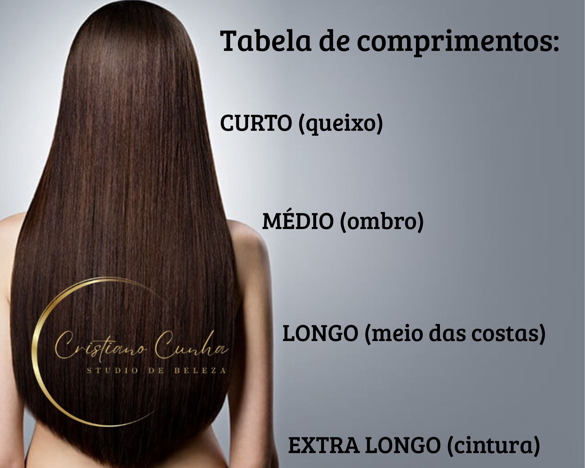 Tabela de comprimento dos fios de cabelo: CURTO (queixo) - MÉDIO (ombro) - LONGO (meio das costas/sutiã) - EXTRA LONGO (cintura/cintura pra baixo)