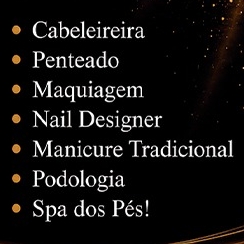 Penteado, Maquiagem, Nails Designer, Manicure Tradicional e SPA dos pés